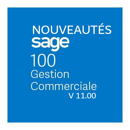 Nouveautés Sage 100 Gestion Commerciale